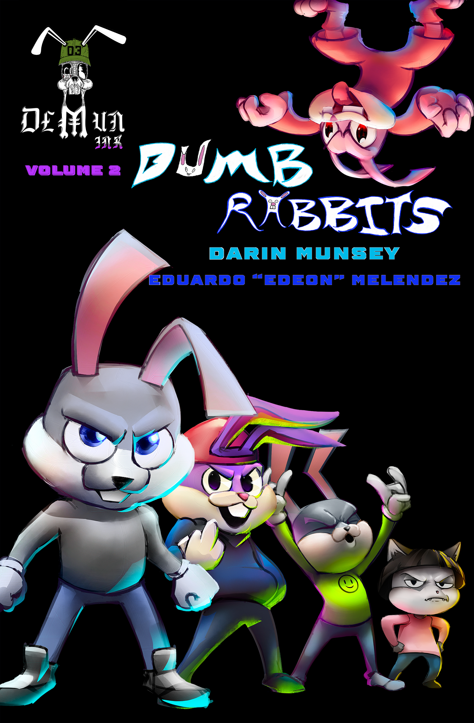 Dumb Rabbits Vol. 1&2 + In Too Deep